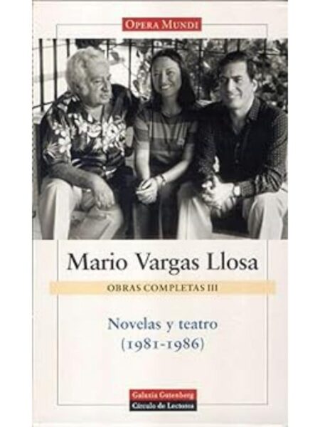 OBRAS COMPLETAS III, NOVELAS Y TEATRO (1981-1986) -TD-