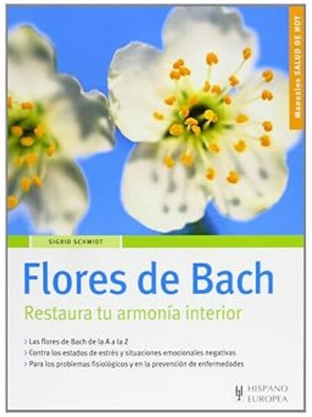 FLORES DE BACH RESTAURA TU AROMA INTERIOS -MANUALES SALUD DE HOY-