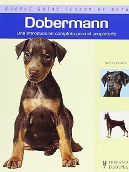 DOBERMANN -NUEVAS GUÍAS PERROS DE RAZA-