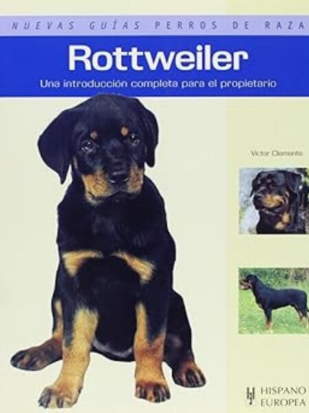 ROTTWEILER -NUEVAS GUÍAS PERROS DE RAZA-