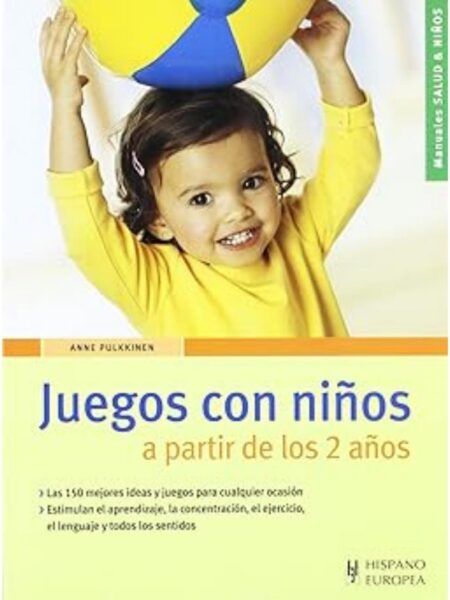 JUEGOS CON NIÑOS A PARTIR DE LOS 2 AÑOS -MANUALES SUD Y NIÑOS-