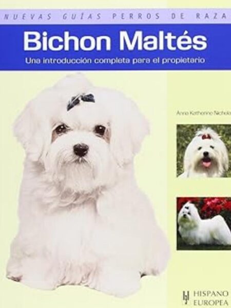 BICHON MALTÉS  -NUEVAS GUÍAS PERROS DE RAZA-