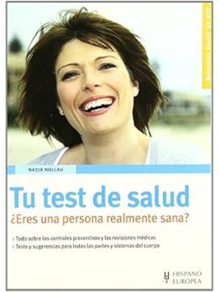 TU TEST DE SALUD, ERES UNA PERSONA REALMENTE SÁNA -MANUALS SALUD DE HOY-