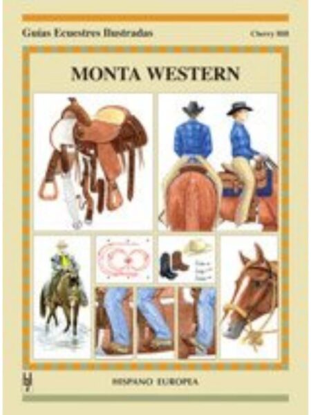 MONTA WESTERN -GUÍAS ECUESTRES ILUSTRADAS-