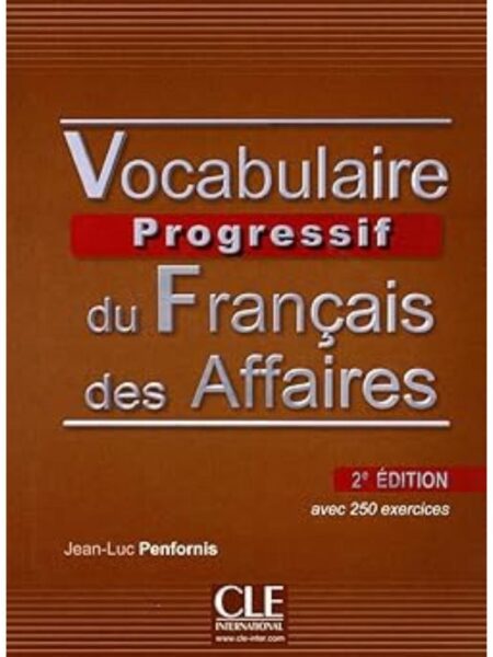 VOCABULAIRE PROGRESSIF DES AFFAIRES