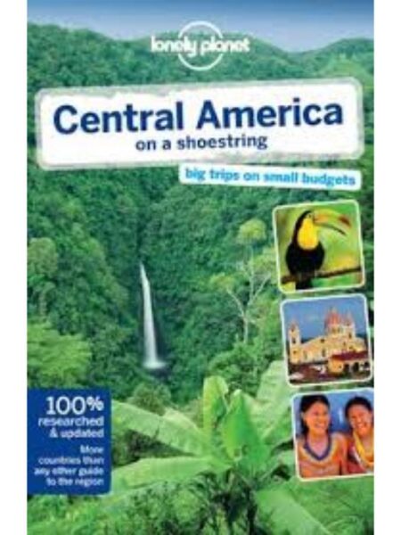 CENTRAL AMERICA ON A SHOESTRING