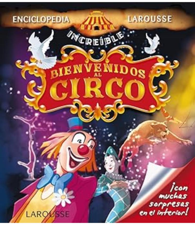 BIENVENIDOS AL CIRCO -INCREÍBLE-