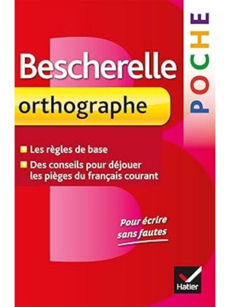 BESCHERELLE POCHE ORTHOGRAPHE ED 2013