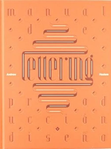LETTERING MANUAL DE CONSTRUCCIÓN Y DISEÑO