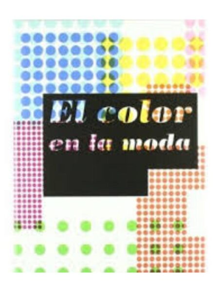 EL COLOR EN LA MODA