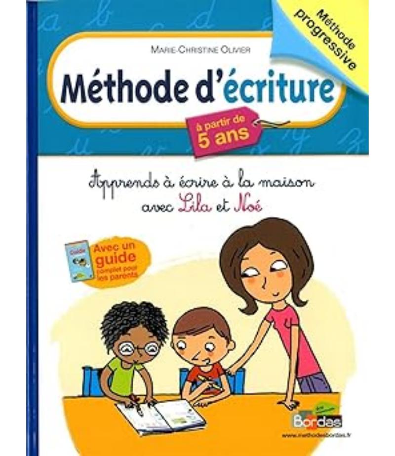 MÉTHODE D ÉSCRITUREAPPRENDS À ÉCRIRE À LA MAISON AVEC LILA ET NOÉ