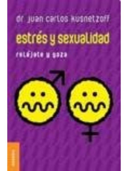 ESTRÉS Y SEXUALIDAD RELÁJATE Y GOZA