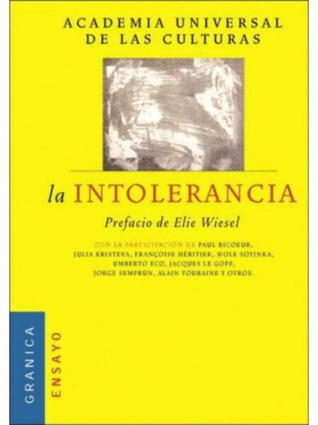 LA INTOLERANCIA -GRANICA ENSAYO-