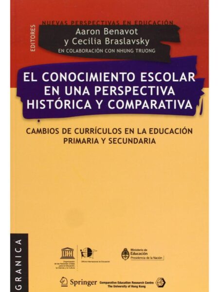 EL CONOCIMIENTO ESCOLAR EN UNA PERSPECTIVA HISTÓRIC Y COMPARATIVA - NUEVAS PERSPECTIVAS -