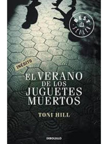 VERANO DE LOS JUGUETES MUERTOS, EL