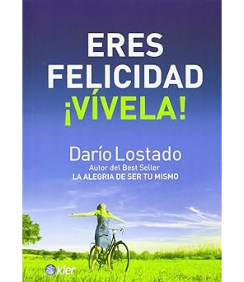 ERES FELICIDAD VÍVELA