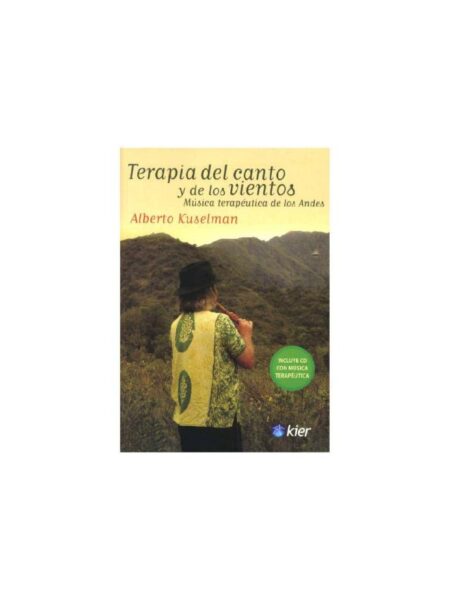TERAPIA DEL CANTO Y DE LOS VIENTOS, MÚSICA TERAPEUTICA DE LS ANDES