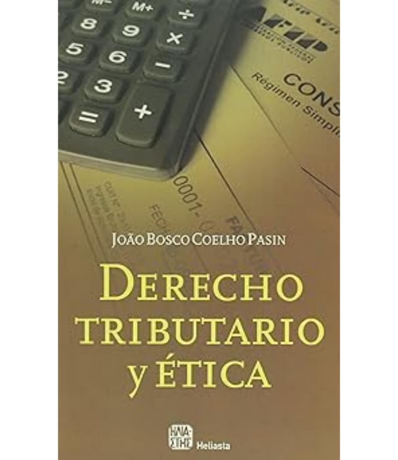 DERECHO TRIBUTARIO Y ÉTICA