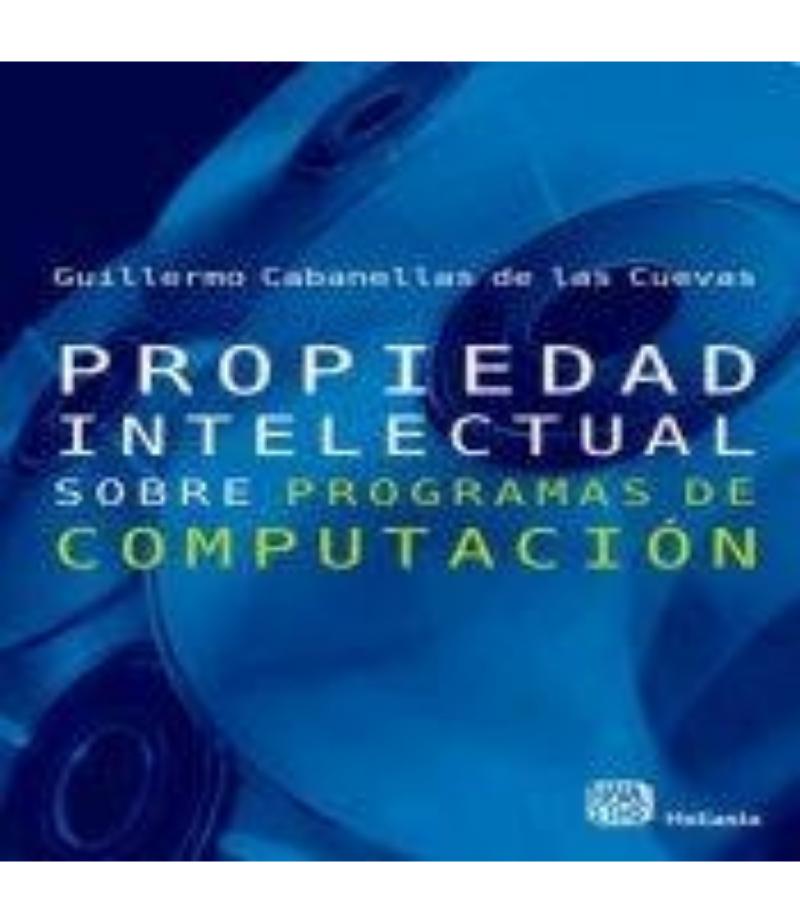 PROPIEDAD INTELECTUAL SOBRE PROGRAMAS DE COMPUTACIÓN