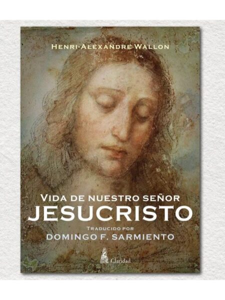 VIDA DE NUESTRO SEÑOR JESUCRISTO
