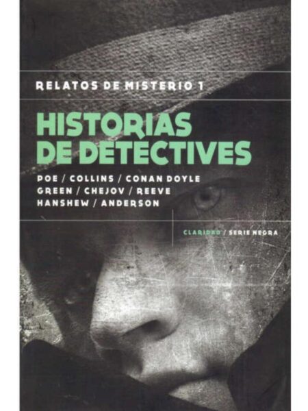 HISTORIAS DE DETECTIVES RELATOS DE MISTERIO 1 -SERIE NEGRA-