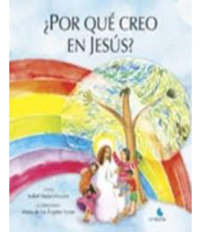 POR QUÉ CREO EN JESÚS