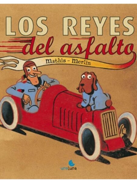 LOS REYES DEL ASFALTO