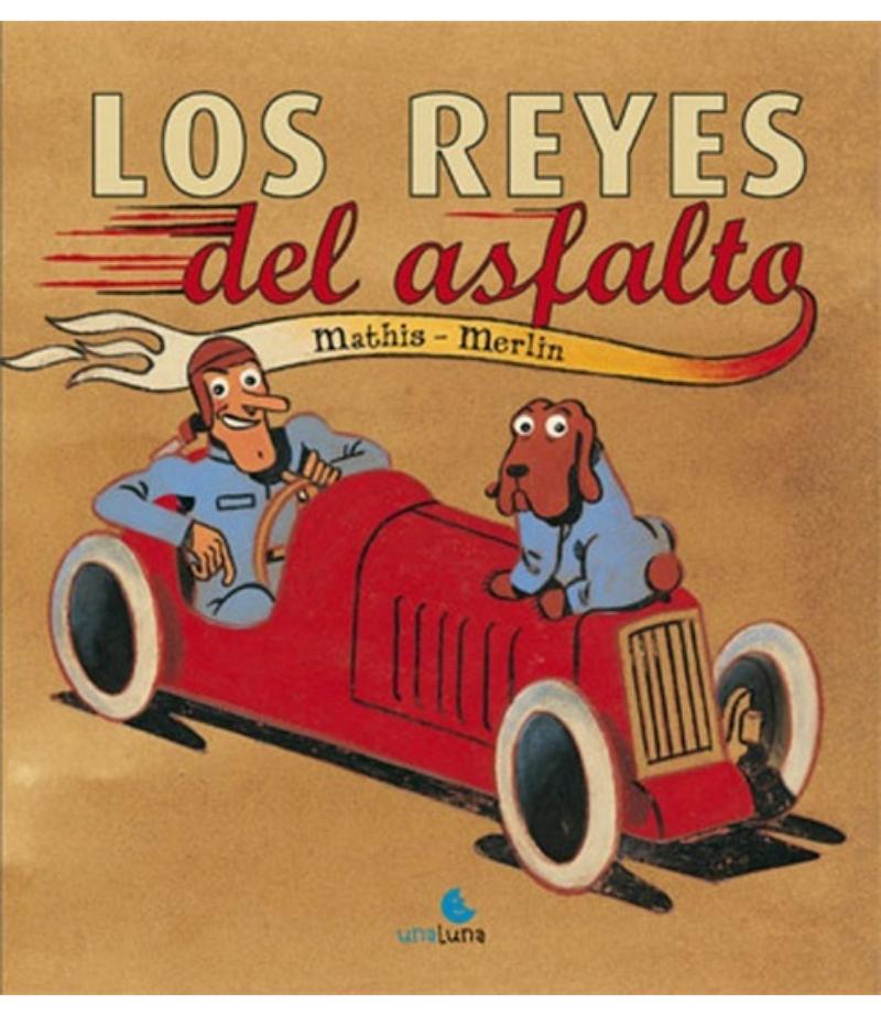 LOS REYES DEL ASFALTO