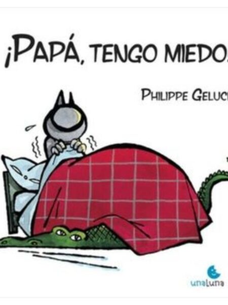 PAPÉ, TENGO MIEDO