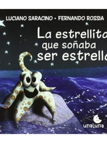 LA ESTRELLITA QUE SOÑABA SER ESTRELLA