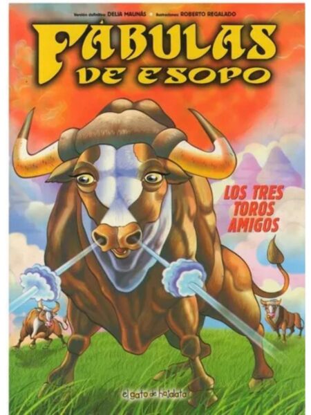 FÁBULAS DE ESOPO, LOS TRES TOROS AMIGOS