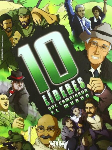 10 LÍDERES QUE CAMBIARON EL MUNDO -TD-