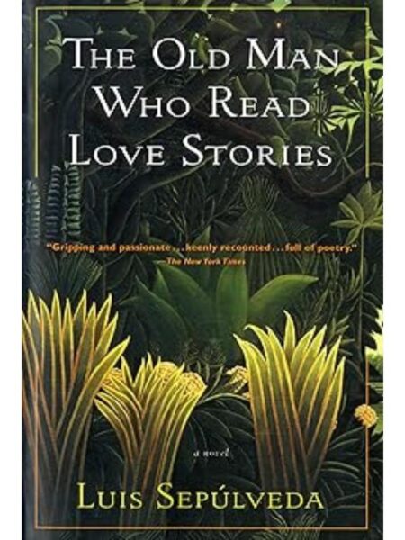 THE OLD MAN WHO READ LOVE