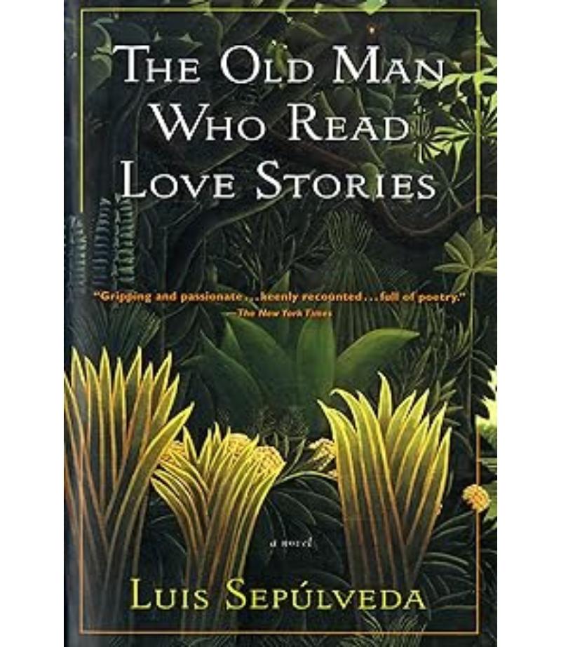 THE OLD MAN WHO READ LOVE