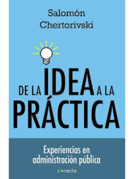 DE LA IDEA A LA PRÁCTICA