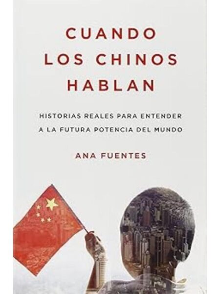 CUANDO LOS CHINOS HABLAN