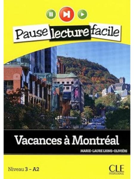 VACANCES A MONTREAL + CD NIVEAU 3 - A2