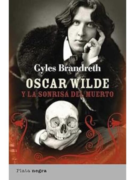 OSCAR WILDE Y LA SONRISA DEL MUERTO