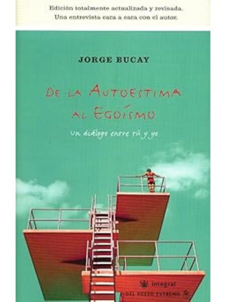 DE LA AUTOESTIMA AL EGOÍSMO