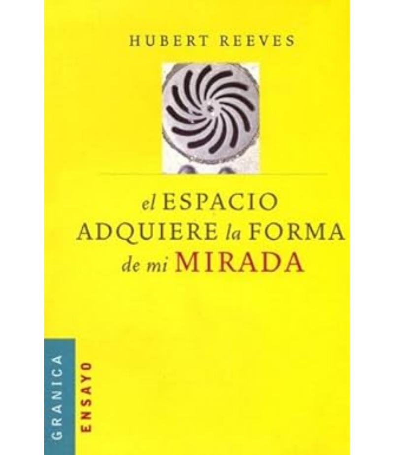 ESPACIO ADQUIERE LA FORMA DE MÍ MIRADA, EL