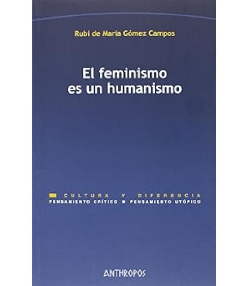 EL FEMINISMO ES UN HUMANISMO
