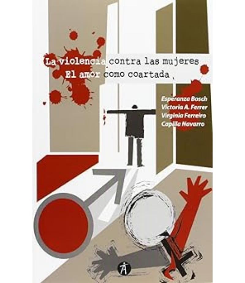 LA VIOLENCIA CONTRA LAS MUJERES EL AMOR COMO COARTADA