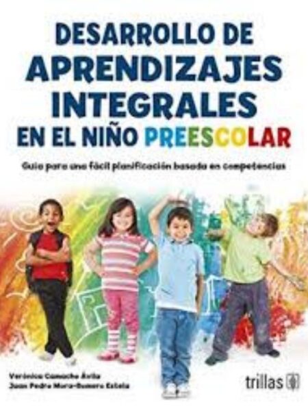 DESARROLLO DE APRENDIZAJES INTEGRALES EN EL NIÑO DE PREESCOLAR