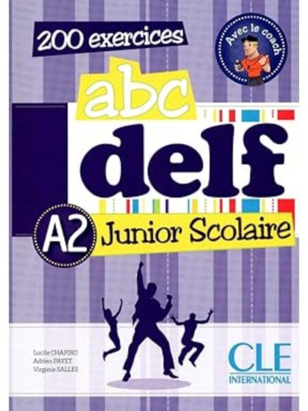 ABC DELF A2 JUNIOR SCOLAIRE 200 EXERCICES + CD