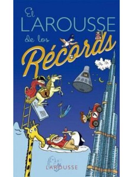 LAROUSSE DE LOS RÉCORDS -TD-