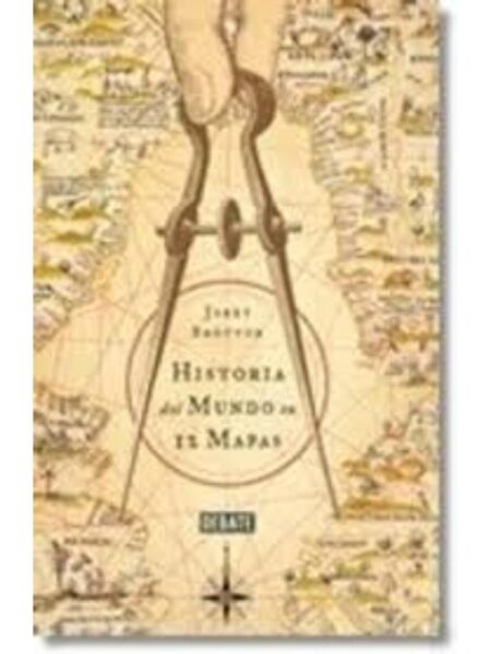 HISTORIA DEL MUNDO EN 12 MAPAS