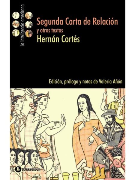 SEGUNDA CARTA DE RELACIÓN Y OTROS TEXTOS