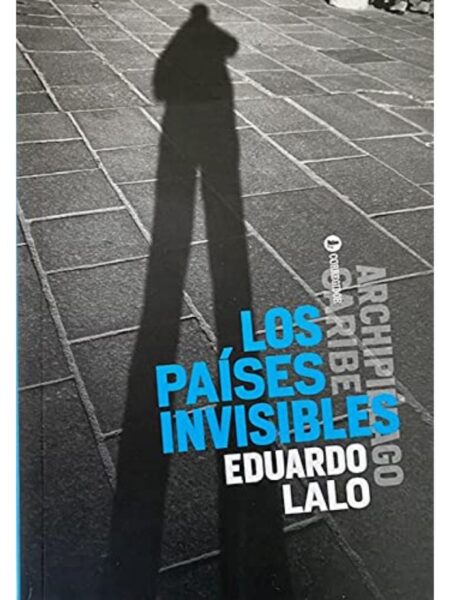 LOS PAÍSES INVISIBLES