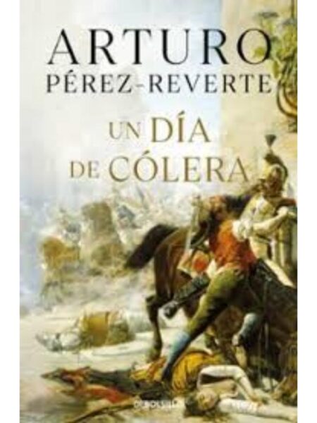 UN DÍA DE CÓLERA