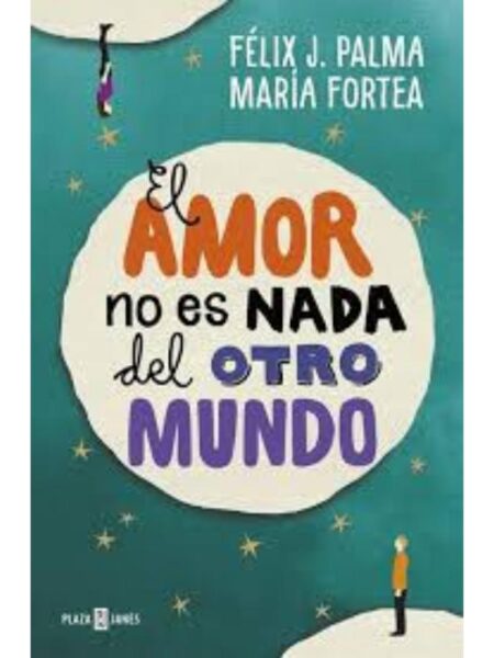 AMOR NO ES NADA DEL OTRO MUNDO, EL